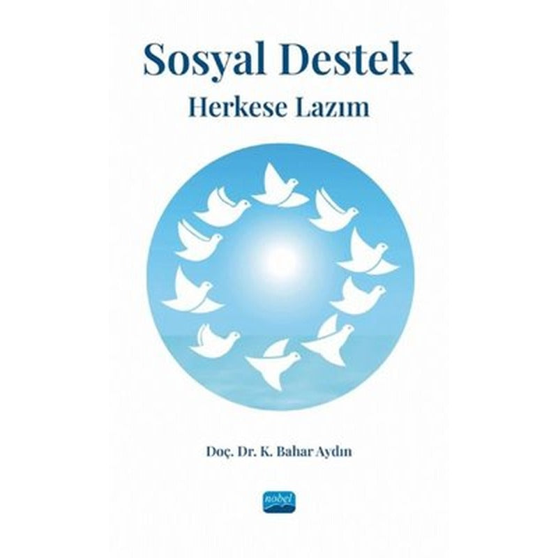 Sosyal Destek - Herkese Lazım | Nobel Akademik Yayıncılık