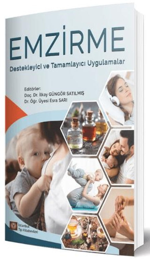 Emzirme Destekleyici Ve Tamamlayıcı Uygulamalar | İstanbul Tıp Kitabevi (Ciltsiz)