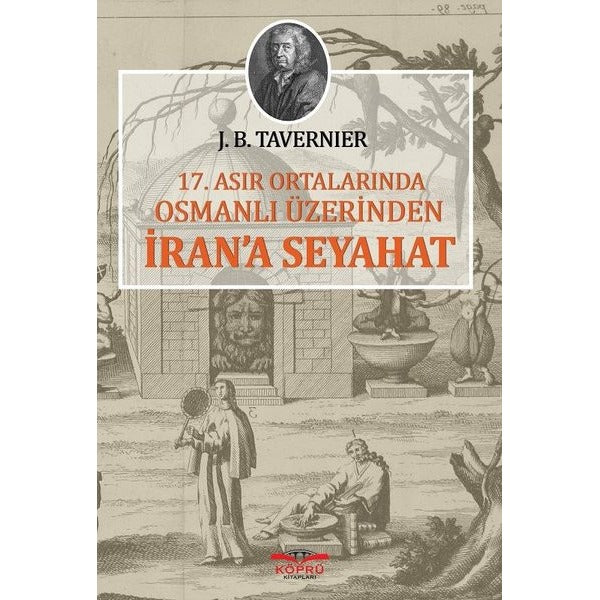 17. Asır Ortalarında Osmanlı Üzerinden İran'a Seyahat