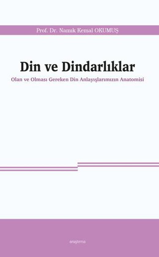 Din ve Dindarlıklar | Ankara Okulu Yayınları (Ciltsiz)