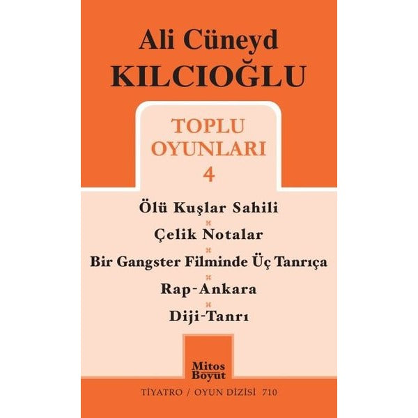 Ali Cüneyd Kılcıoğlu Toplu Oyunları 4 | Mitos Boyut Yayınları (İnce Kapak)
