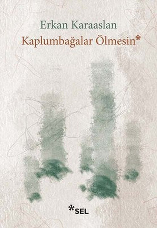Kaplumbağalar Ölmesin | Sel Yayıncılık