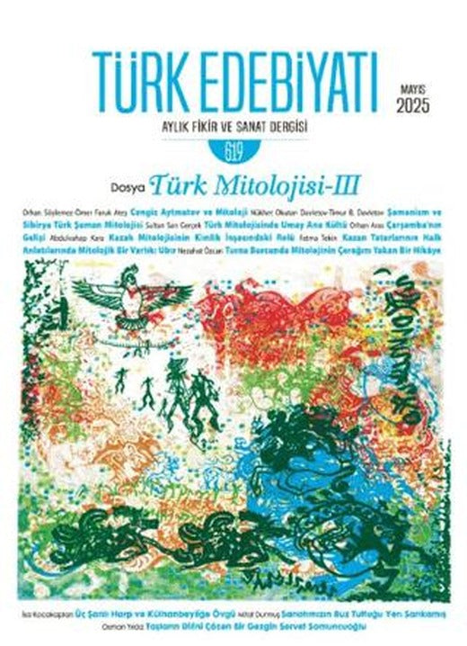 Türk Edebiyatı Aylık Fikir ve Sanat Dergisi Sayı: 619 Mayıs 2025 | Türk Edebiyatı Dergisi (Ciltsiz)