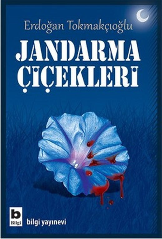Jandarma Çiçekleri | Bilgi Yayınevi