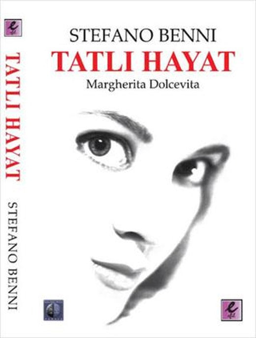 Tatlı Hayat | Efil Yayınevi (Ciltsiz)