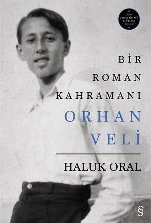 Bir Roman Kahramanı Orhan Veli | Everest Yayınları (Ciltli)