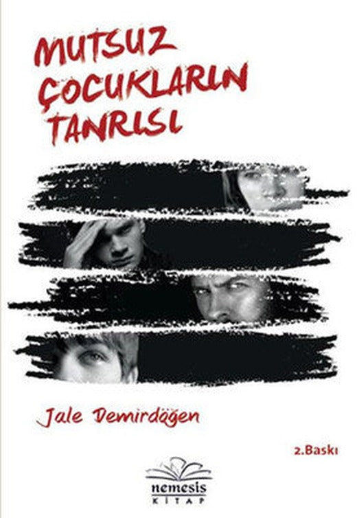 Mutsuz Çocukların Tanrısı | Nemesis Kitap