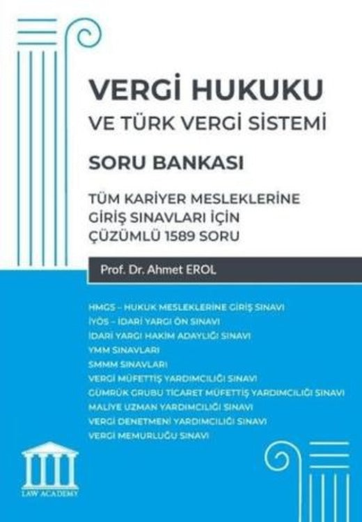 Vergi Hukuku ve Türk Vergi Sistemi - Tüm Kariyer Mesleklerine Giriş Sınavları İçin