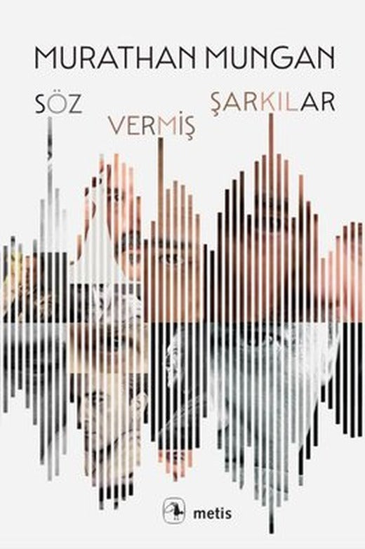 Söz Vermiş Şarkılar | Metis Yayınları (İnce Kapak)