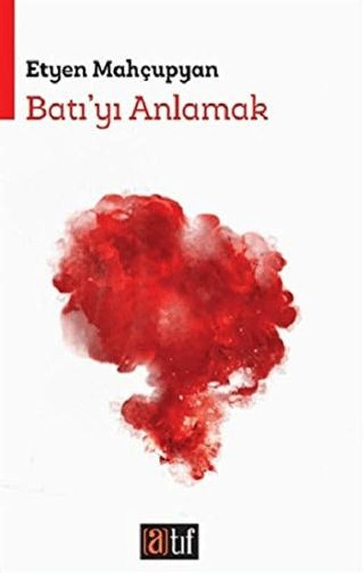 Batı'yı Anlamak | Atıf Yayınları (Ciltsiz)