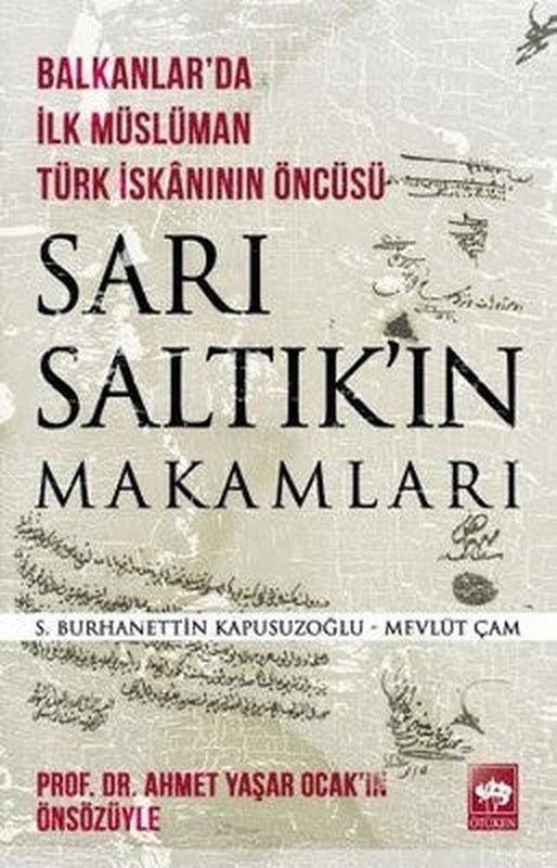 Sarı Saltık'ın Makamları | Ötüken Neşriyat Yayınları