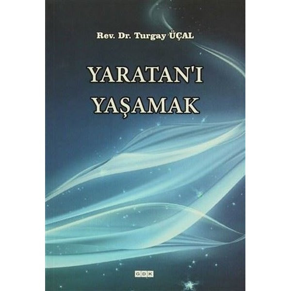 Yaratan'ı Yaşamak