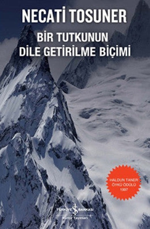 Bir Tutkunun Dile Getiriliş Biçimi | İş Bankası Kültür Yayınları
