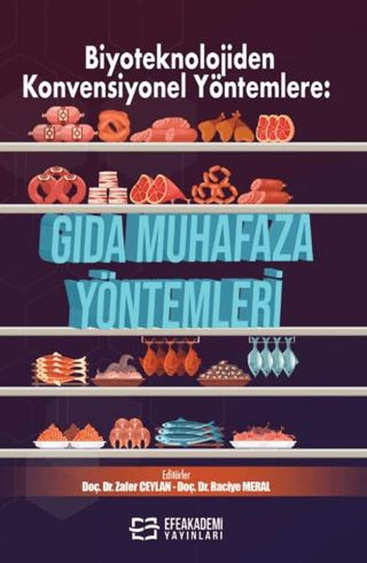 Biyoteknolojiden Konvensiyonel Yöntemlere: Gıda Muhafaza Yöntemleri