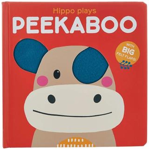 Peekaboo with Felt Flaps: Hippo Plays Peekaboo | Yoyo Books (Ciltli)