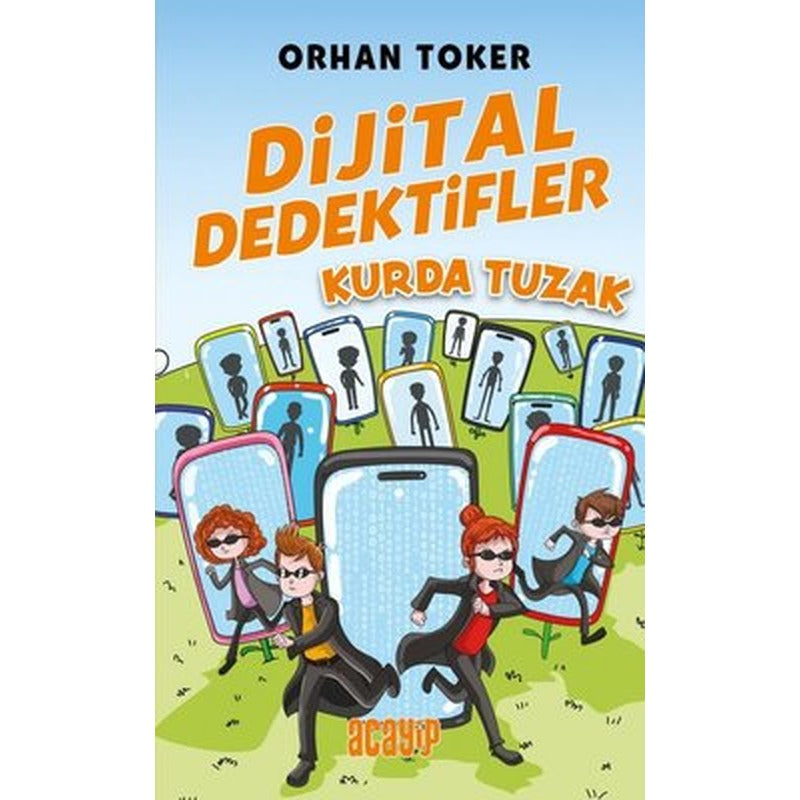 Dijital Dedektifler 5 - Kurda Tuzak | Acayip (İnce Kapak )