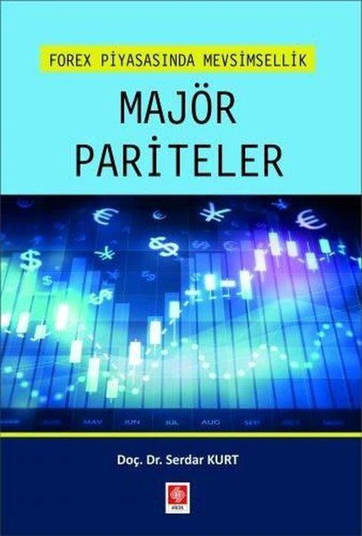 Majör Pariteler-Forex Piyasasında Mevsimsellik | Ekin Basım Yayın (İnce Kapak)