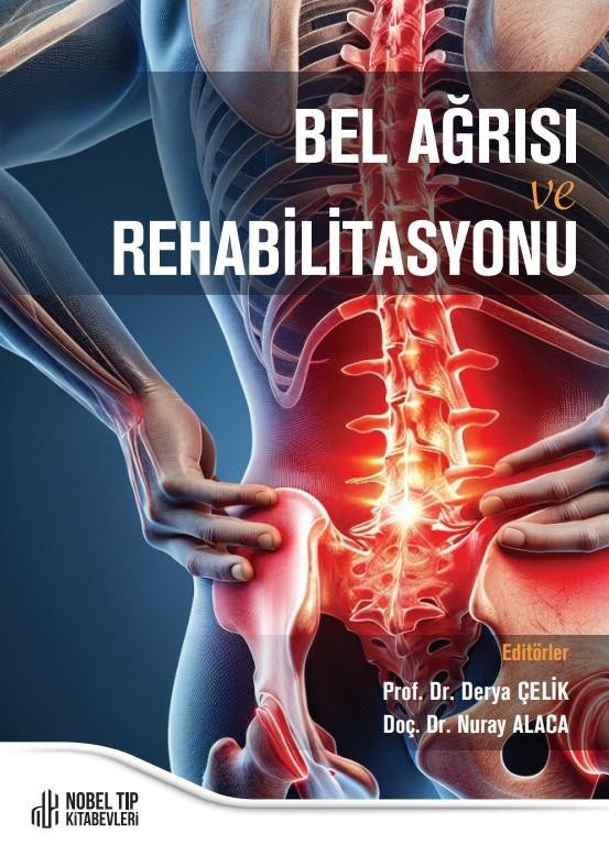 Bel Ağrısı ve Rehabilitasyonu | Nobel Tıp Kitabevleri (İnce Kapak )