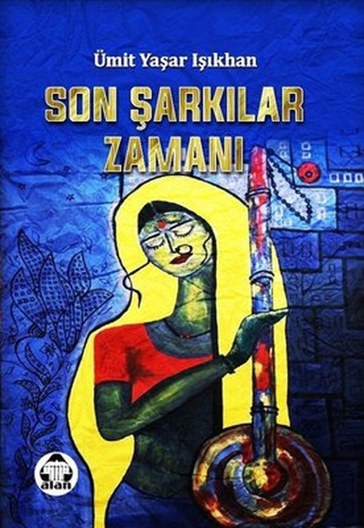 Son Şarkılar Zamanı | Yeni Alan Yayıncılık