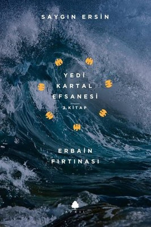 Yedi Kartal Efsanesi 2.Kitap-Erbain Fırtınası | April Yayıncılık