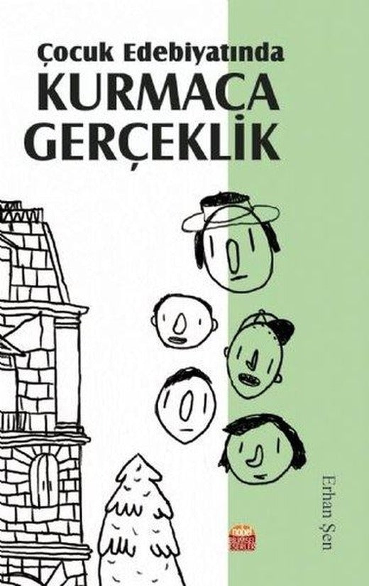 Çocuk Edebiyatında Kurmaca Gerçeklik | Nobel Akademik Yayıncılık (İnce Kapak)