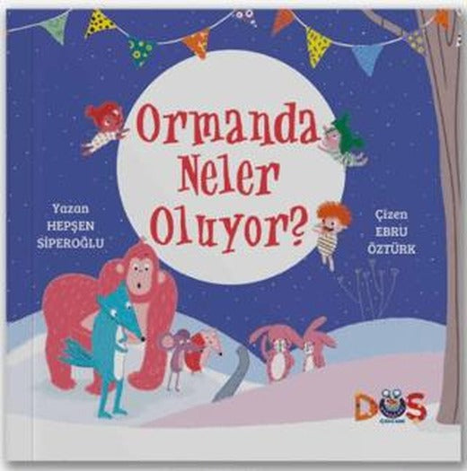 Ormanda Neler Oluyor?