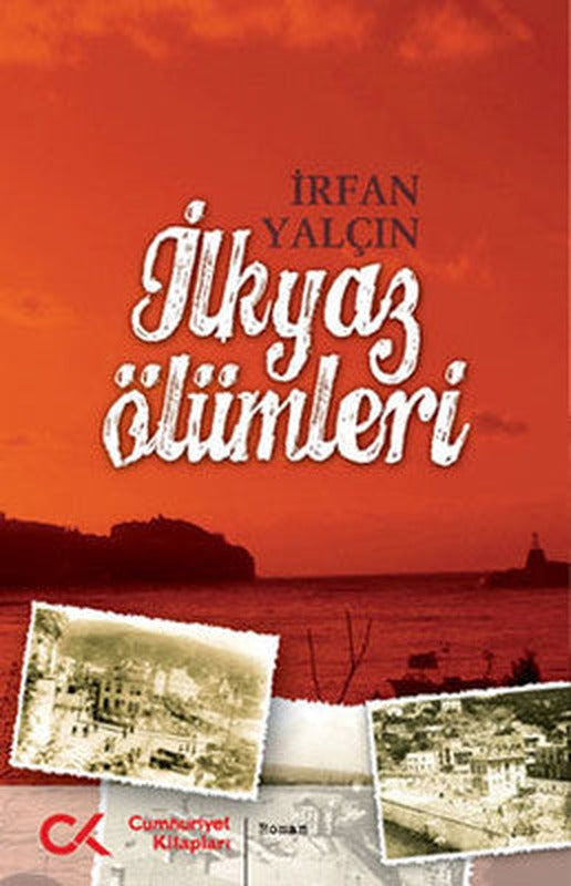 İlkyaz Ölümleri | Cumhuriyet Kitapları