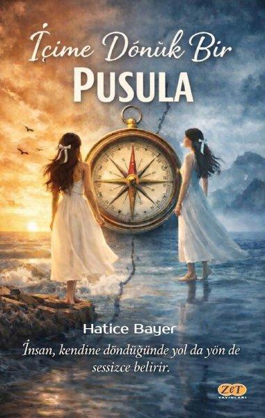 İçime Dönük Bir Pusula | Zet Yayınları (İnce Kapak)  - Resim 1