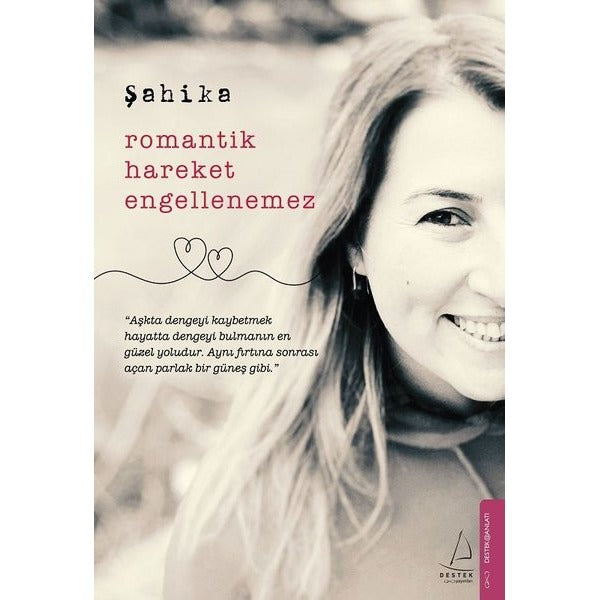 Romantik Hareket Engellenemez | Destek Yayınları (İnce Kapak)