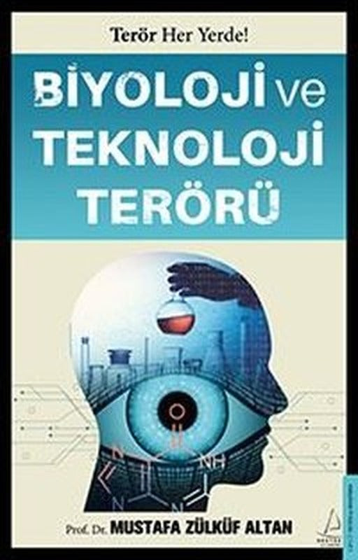 Biyoloji ve Teknoloji Terörü | Destek Yayınları (İnce Kapak)