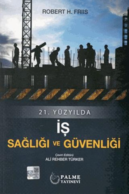 21.Yüzyılda İş Sağlığı ve Güvenliği