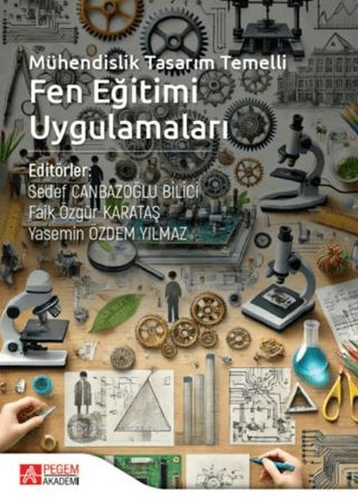 Mühendislik Tasarım Temelli Fen Eğitimi Uygulamaları