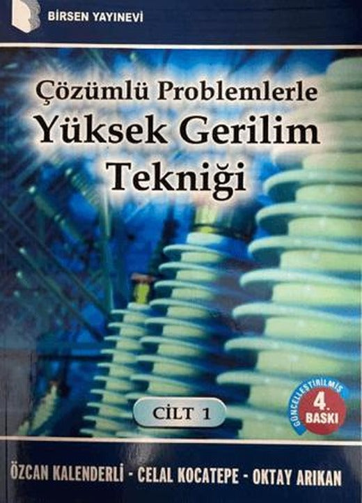 Çözümlü Problemlerle Yüksek Gerilim Tekniği Cilt: 1 | Birsen Yayınevi (Ciltsiz)