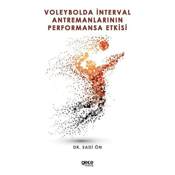 Valeybolda İnterval Antremanlarının Performansa Etkisi | Gece Kitaplığı