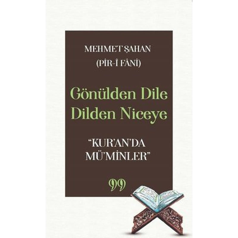 Gönülden Dile Dilden Niceye - Kur'an'da Mü'minler | Doksan Dokuz Yayınları