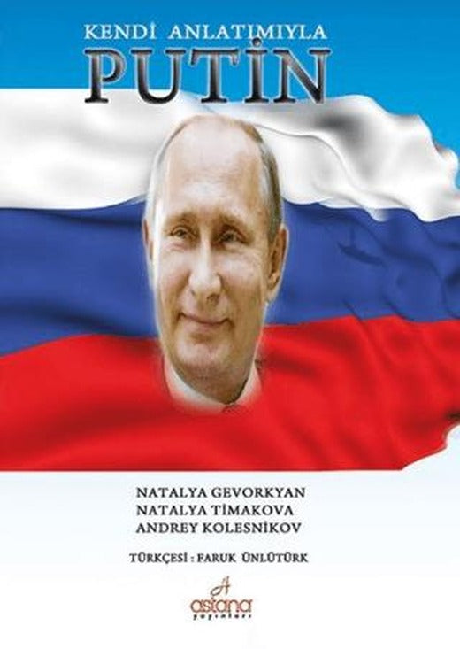 Kendi Anlatımıyla Putin