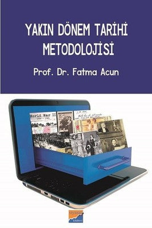 Yakın Dönem Tarihi Metodolojisi | Siyasal Kitabevi