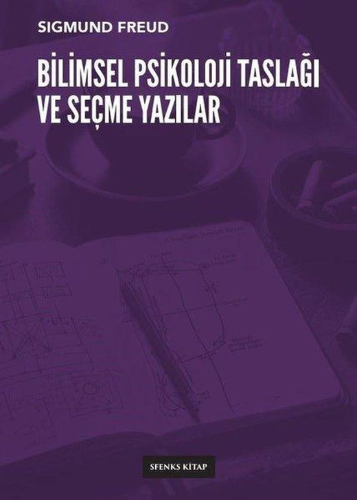 Bilimsel Psikoloji Taslağı ve Seçme Yazılar | Sfenks Kitap (İnce Kapak)