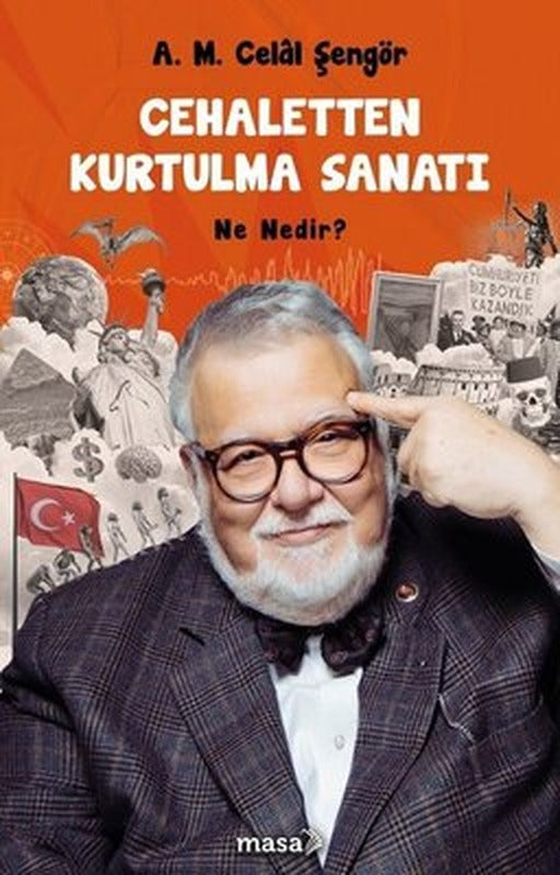 Cehaletten Kurtulma Sanatı - Ne Nedir? | Masa Kitap (İnce Kapak)