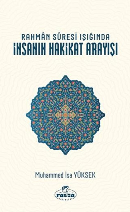 Rahman Suresi Işığında İnsanın Hakikat Arayışı | Ravza Yayınları (Ciltsiz)
