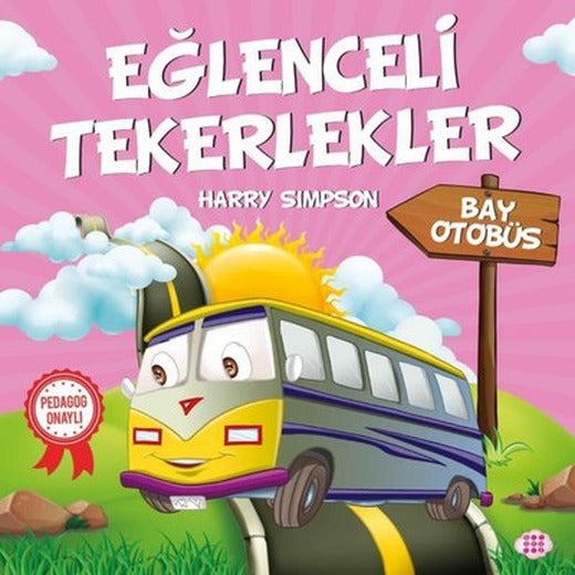 Bay Otobüs-Eğlenceli Tekerlekler | Dokuz Yayınları