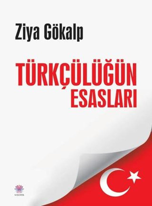 Türkçülüğün Esasları | Nilüfer Yayınları (Ciltsiz)