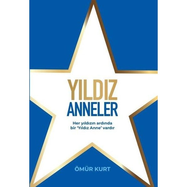 Yıldız Anneler | Hürriyet Kitap (İnce Kapak)