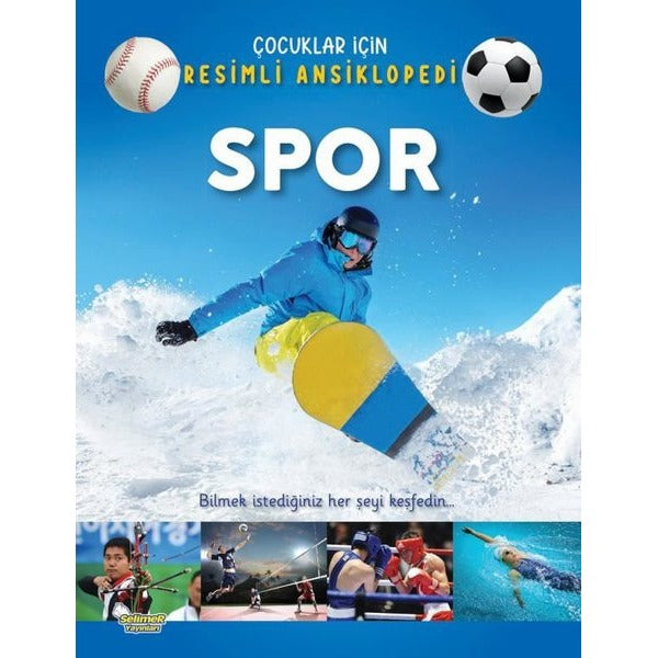 Spor - Çocuklar İçin Resimli Ansiklopedi | Selimer (İnce Kapak)
