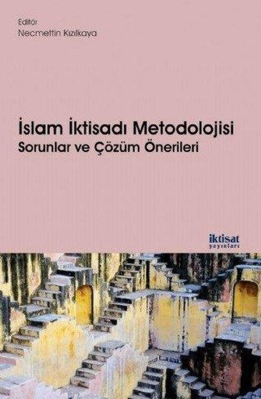 İslam İktisadı Metodolojisi-Sorunlar ve Çözüm Önerileri | İktisat Yayınları (İnce Kapak)