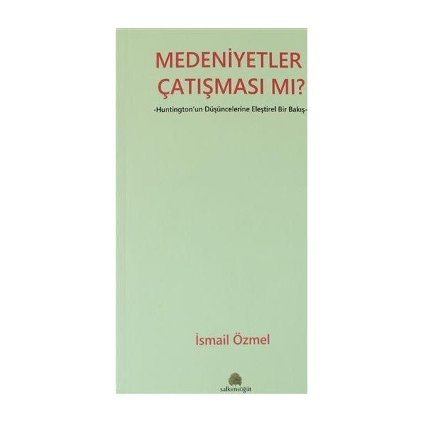 Medeniyetler Çatışması mı?