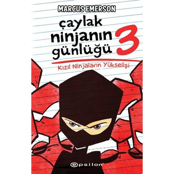 Çaylak Ninjanın Günlüğü 3 - Kızıl Ninjaların Yükselişi | Epsilon Yayınevi
