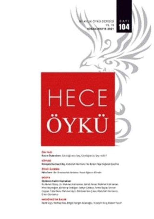 Hece İki Aylık Öykü Dergisi Sayı: 104 Nisan - Mayıs 2021 | Hece Dergisi (Ciltsiz)