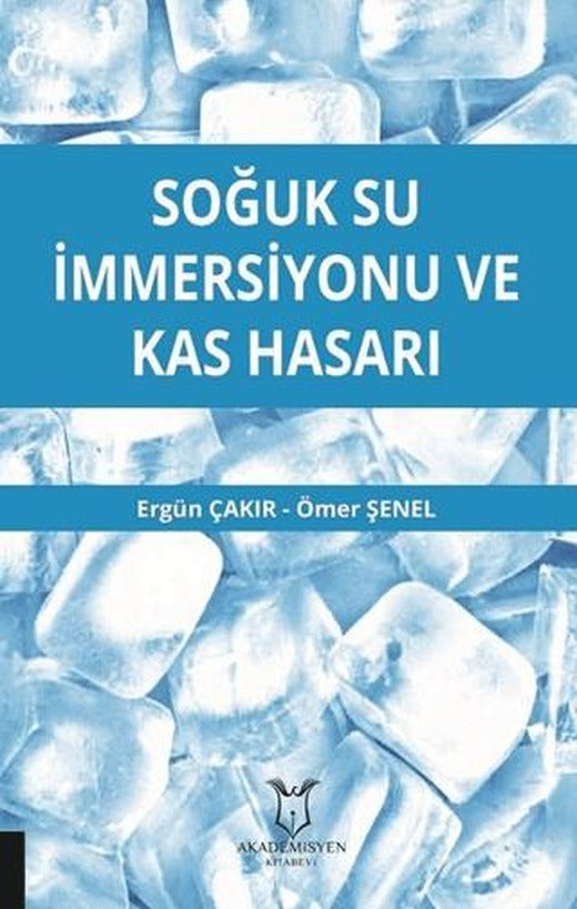 Soğuk Su İmmersiyonu ve Kas Hasarı | Akademisyen Kitabevi (Ciltsiz)