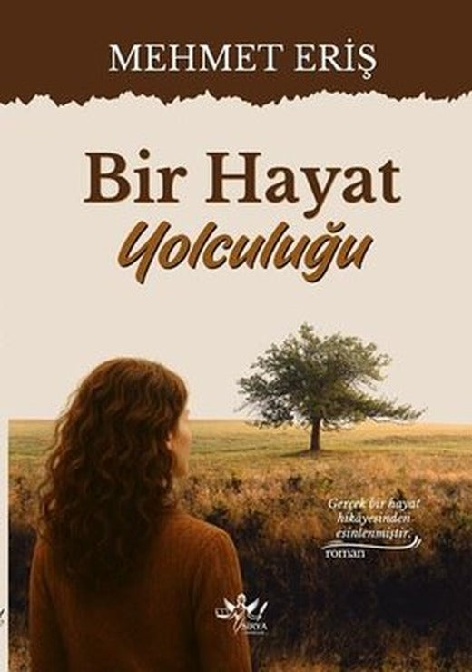 Bir Hayat Yolculuğu | Sirya Yayınları (İnce Kapak)